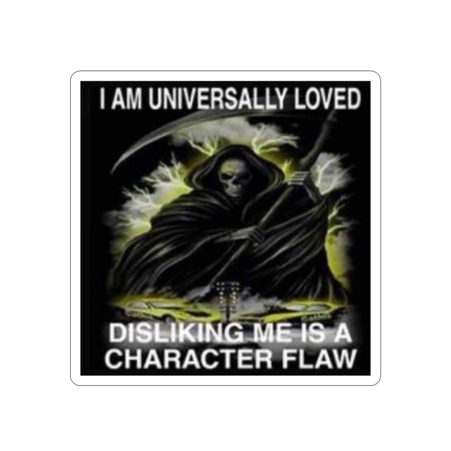 I am universally Loved Wiz-Cut Sticker