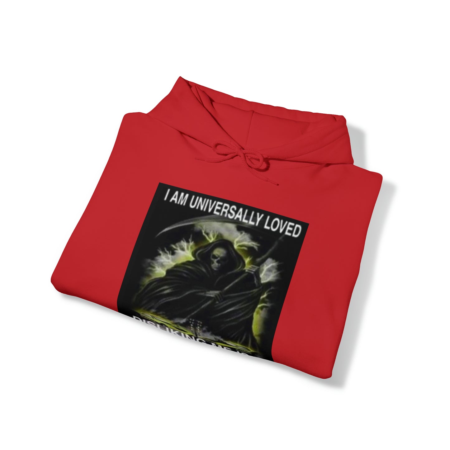 I am universally loved Hoodie