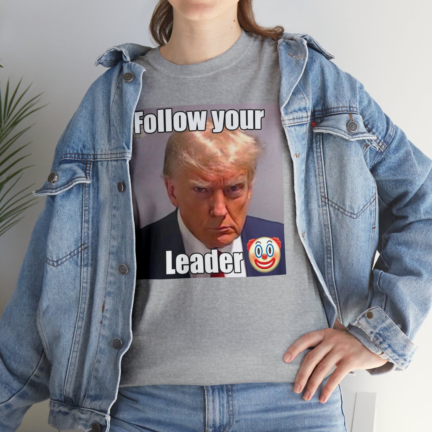 Follow Your Leader 🤡 Tee